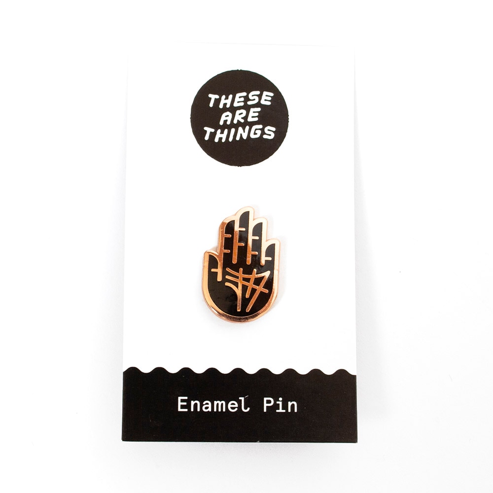 These Are Things, Enamel Pin, Hand